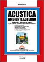 Acustica. Ambiente esterno. Con Contenuto digitale per download e accesso on line