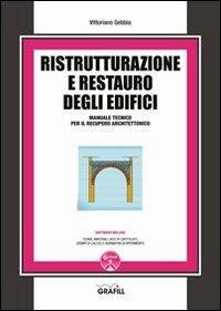 Ristrutturazione e restauro degli edifici. Con Contenuto digitale per download e accesso online - Vittoriano Gebbia - copertina