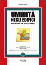 Umidità negli edifici. Diagnostica e risanamento. Con CD-ROM