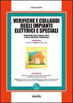 Verifiche e collaudi degli impianti elettrici e speciali. Con Contenuto digitale per download e accesso online