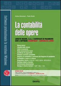 La contabilità delle opere. Con Contenuto digitale per download e accesso on line - Andrea Benvenuti,Paolo Brotini - copertina