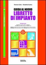 Guida al nuovo libretto di impianto. Con Contenuto digitale per download e accesso on line