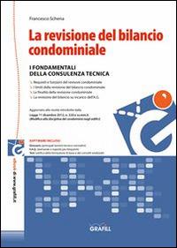 La revisione del bilancio condominiale. Con Contenuto digitale per download e accesso on line - Francesco Schena - copertina
