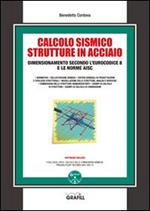 Il calcolo sismico strutture in acciaio. Con Contenuto digitale per download e accesso on line