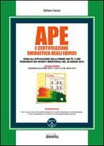 APE e certificazione energetica degli edifici. Con Contenuto digitale per download e accesso on line