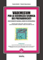 Vademecum per la sicurezza sismica dei prefabbricati. Con software