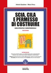 SCIA, CILA e permesso di costruire. Con software - Antonio Giacalone,Marco Porcu - copertina
