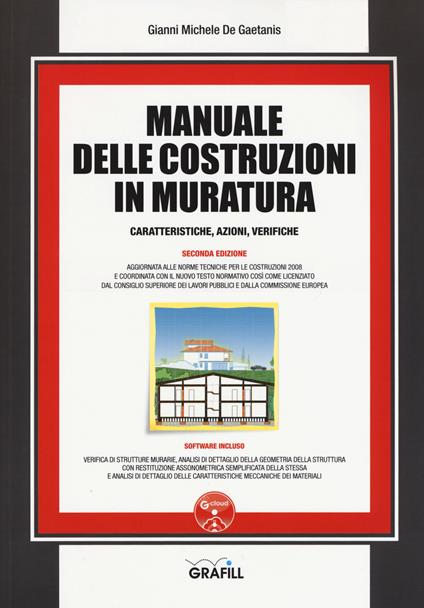 Manuale delle costruzioni in muratura. Caratteristiche, azioni, verifiche. Con Contenuto digitale per download - Gianni Michele De Gaetanis - copertina