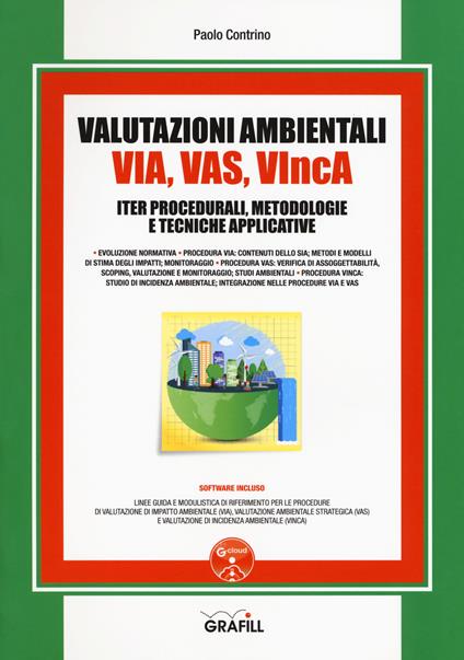 Valutazioni Ambientali VIA, VAS, VIncA. Iter procedurali, metodologie e tecniche applicative. Con software - Paolo Contrino - copertina