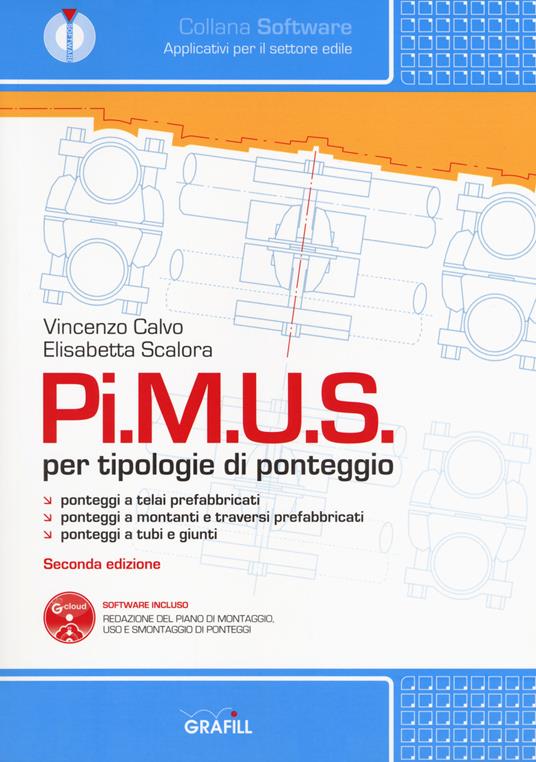 Pi.M.U.S. per tipologie di ponteggio. Con software - Vincenzo Calvo,Elisabetta Scalora - copertina