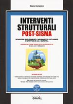 Interventi strutturali post-sisma. Riparazione, miglioramento e adeguamento post-sismico di strutture in c.a. e muratura. Con espansione online