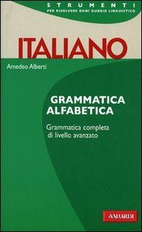Italiano. Grammatica alfabetica - Amedeo Alberti - 3