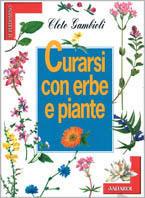 Curarsi con erbe e piante - Cleto Gambioli - copertina