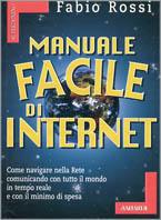 Manuale facile di Internet - Fabio Rossi - copertina