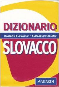 Dizionario slovacco. Italiano-slovacco, slovacco-italiano - Dagmar Dencíková De Blasio - copertina