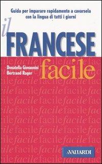 Il francese facile - Donatella Giovannini,Bertrand Rager - copertina
