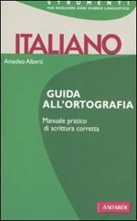 Italiano. Guida all'ortografia