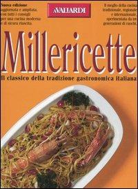 Millericette. Il classico della tradizione gastronomica italiana - Erina Gavotti - copertina