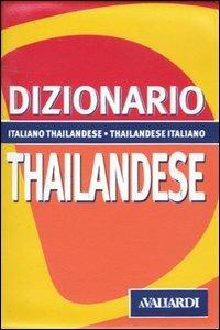 Dizionario thailandese. Italiano-thailandese. Thailandese-italiano - G. Carlo Rossi,Ampai No-One - copertina