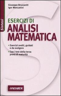 Esercizi di analisi matematica - Giuseppe Bruzzaniti,Igor Mencattini - copertina