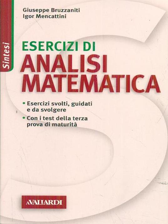 Esercizi di analisi matematica - Giuseppe Bruzzaniti,Igor Mencattini - 5