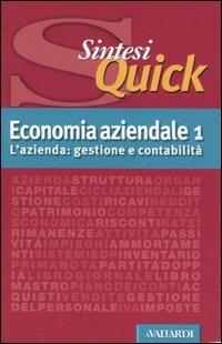 Economia aziendale. Vol. 1: L'azienda: gestione e contabilità. - Elena Gallo,M. Pia Ardizzone - copertina