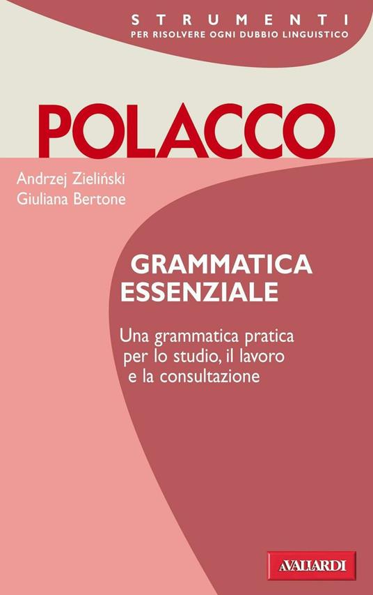 Polacco. Grammatica essenziale - Andrzej Zielinski,Giuliana Bertone - copertina
