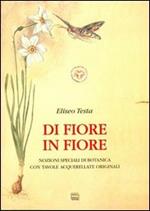 Di fiore in fiore. Nozioni speciali di botanica con tavole acquerellate