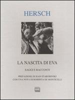 La nascita di Eva. Saggi e racconti