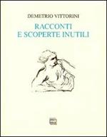 Racconti e scoperte inutili
