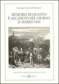 Memoria di quanto è accaduto nel giorno 23 marzo 1849. La battaglia di Novara nel diario di un parroco - Giuseppe A. Montalenti - copertina