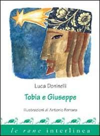 Tobia e Giuseppe - Luca Doninelli - copertina