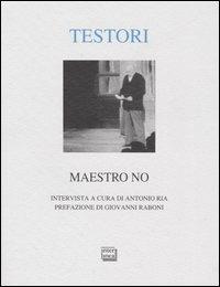 Maestro no - Giovanni Testori - copertina