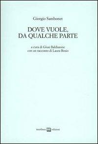 Dove vuole, da qualche parte - Giorgio Sambonet - copertina