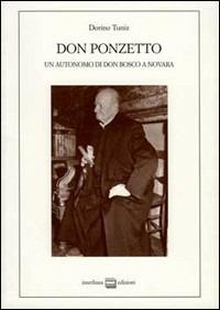 Don Ponzetto. Un autonomo di Don Bosco a Novara - Dorino Tuniz - copertina