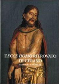 L' ecce homo ritrovato di Cerano. Restauro e ricerche - copertina