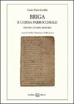 Briga e chiesa parrocchiale. Unione di varie memorie