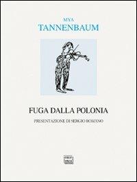 Fuga dalla Polonia - Mya Tannenbaum - copertina