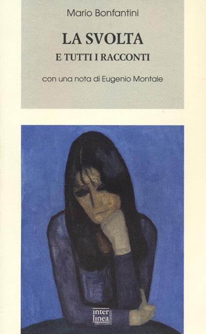 La svolta e tutti i racconti - Mario Bonfantini - copertina