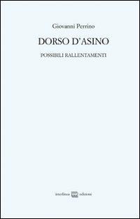 Dorso d'asino. Possibili rallentamenti - Giovanni Perrino - copertina