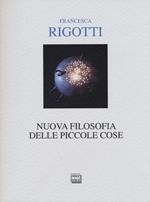 Nuova filosofia delle piccole cose