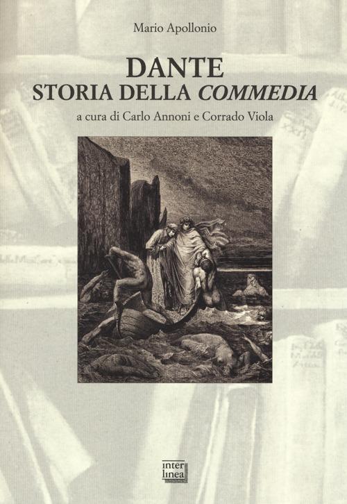 Dante. Storia della «Commedia» - Mario Apollonio - copertina