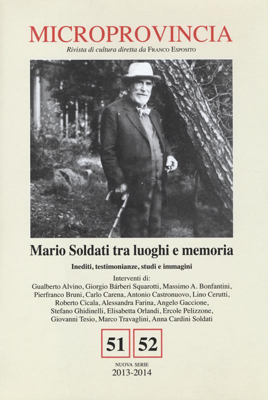 Microprovincia (2013-2014) vol. 51-52. Mario Soldati tra luoghi e memoria. Inediti, testimonianze, studi e immagini - copertina