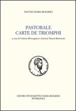 Pastorale-Carte de triomphi. Ediz. italiana
