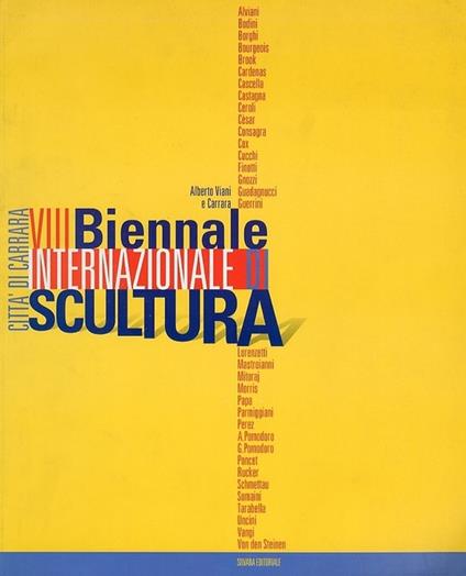 Ottava Biennale internazionale di scultura «Città di Carrara». Catalogo della mostra - copertina