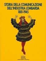 La storia della comunicazione dell'industria lombarda (1881-1945)