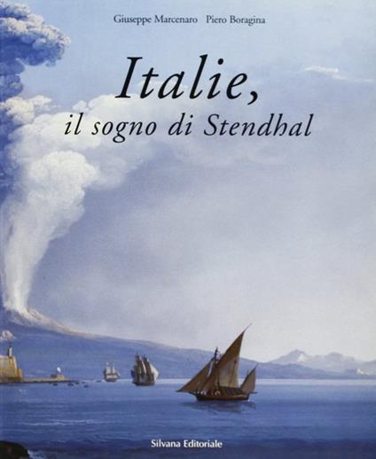 Italie, il sogno di Stendhal. Catalogo della mostra (Genova) - copertina