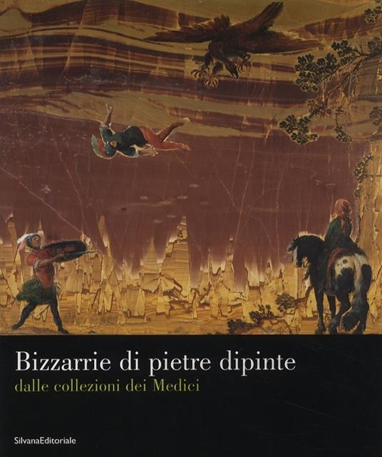 Bizzarie. Pietre dipinte dalla collezione dei Medici - copertina