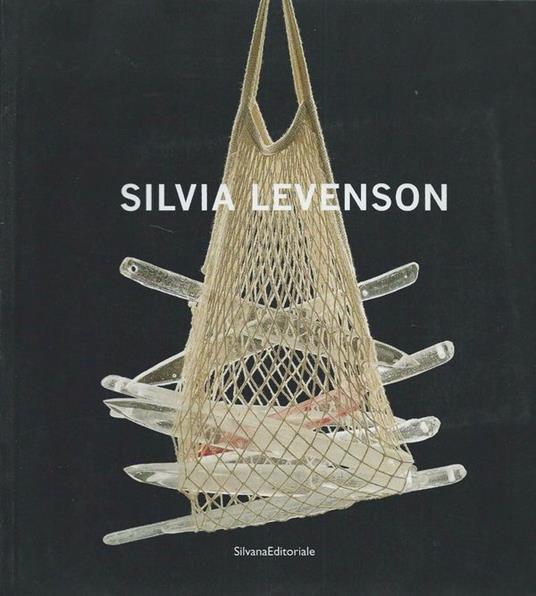 Silvia Levenson. Catalogo della mostra (Sondrio). Ediz. italiana e inglese - copertina