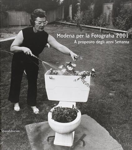 Modena per la fotografia 2001. A proposito degli anni Settanta - copertina